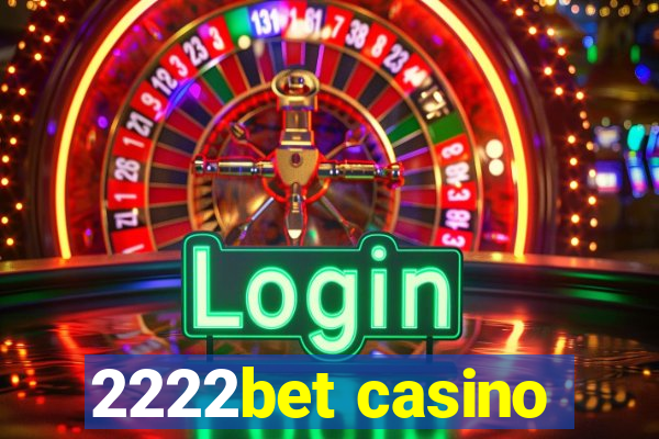 2222bet casino